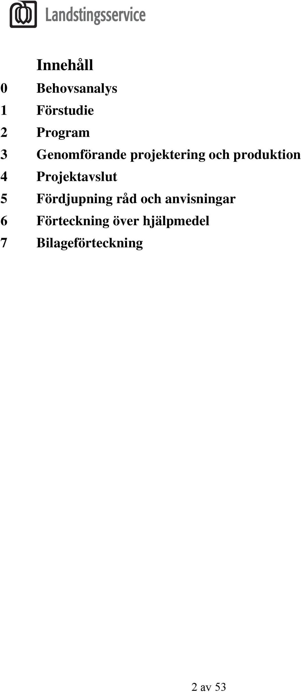 Projektavslut 5 Fördjupning råd och anvisningar