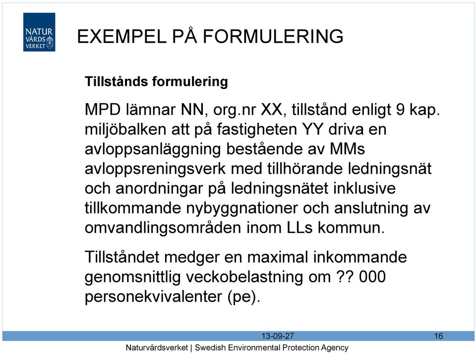 ledningsnät och anordningar på ledningsnätet inklusive tillkommande nybyggnationer och anslutning av