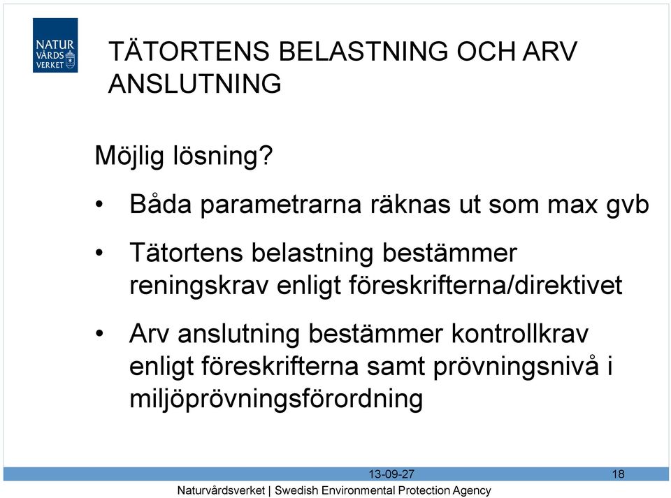 bestämmer reningskrav enligt föreskrifterna/direktivet Arv anslutning