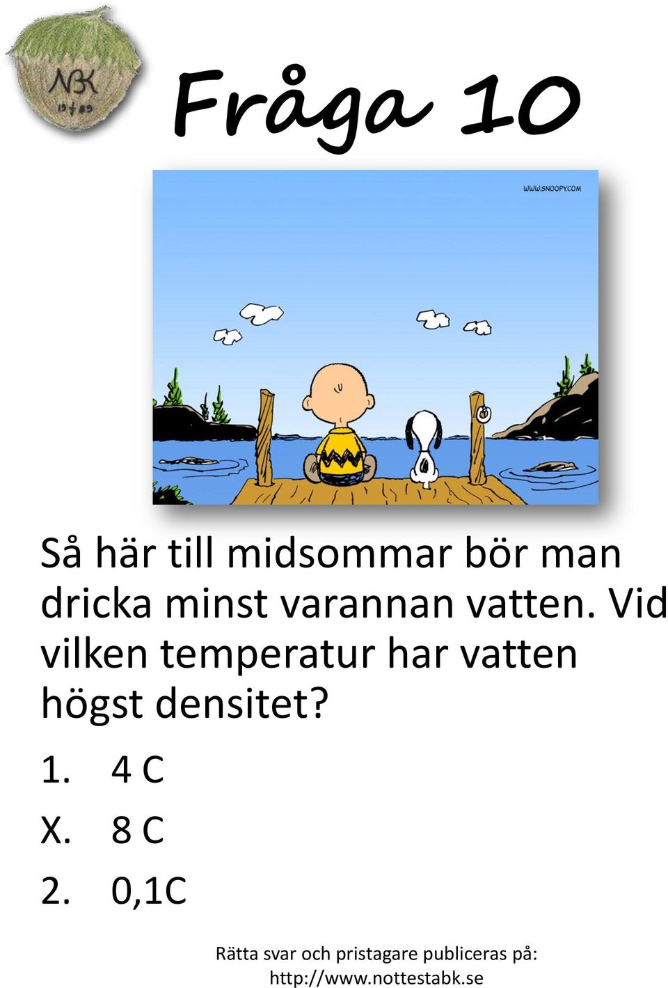 Vid vilken temperatur har vatten