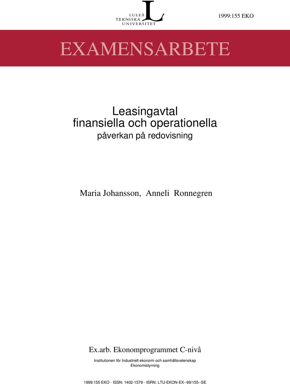 Ekonomprogrammet C-nivå Institutionen för Industriell ekonomi och