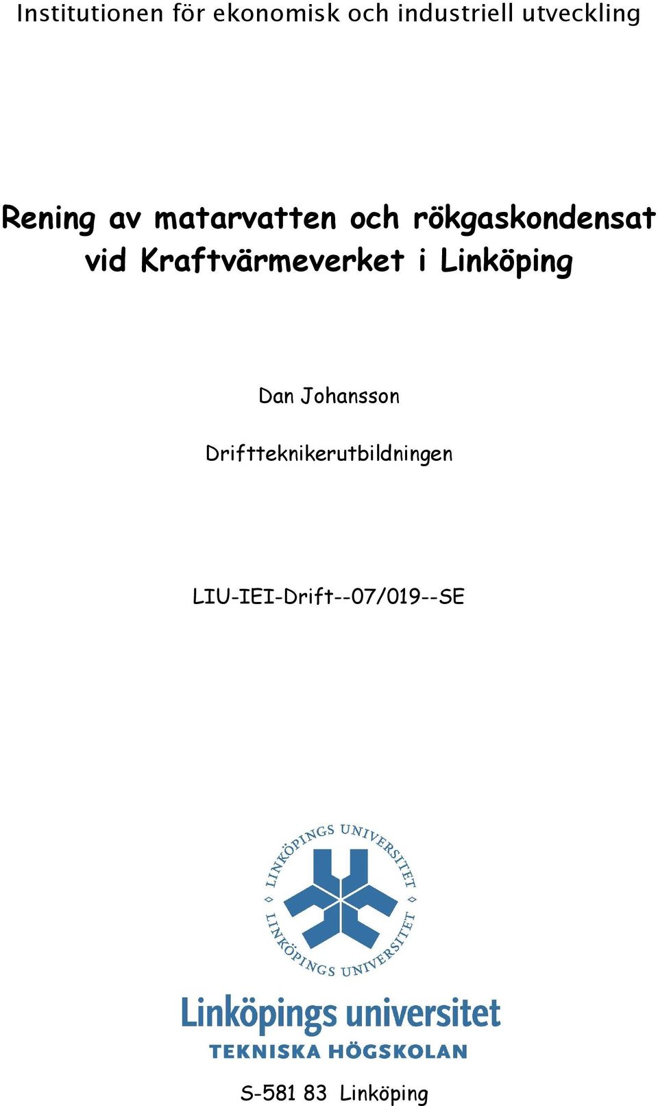 vid Kraftvärmeverket i Linköping Dan Johansson