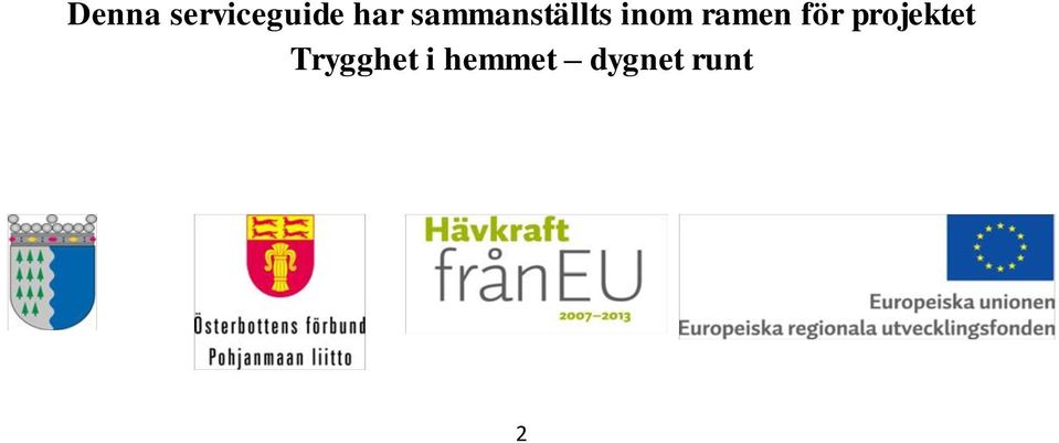 ramen för projektet