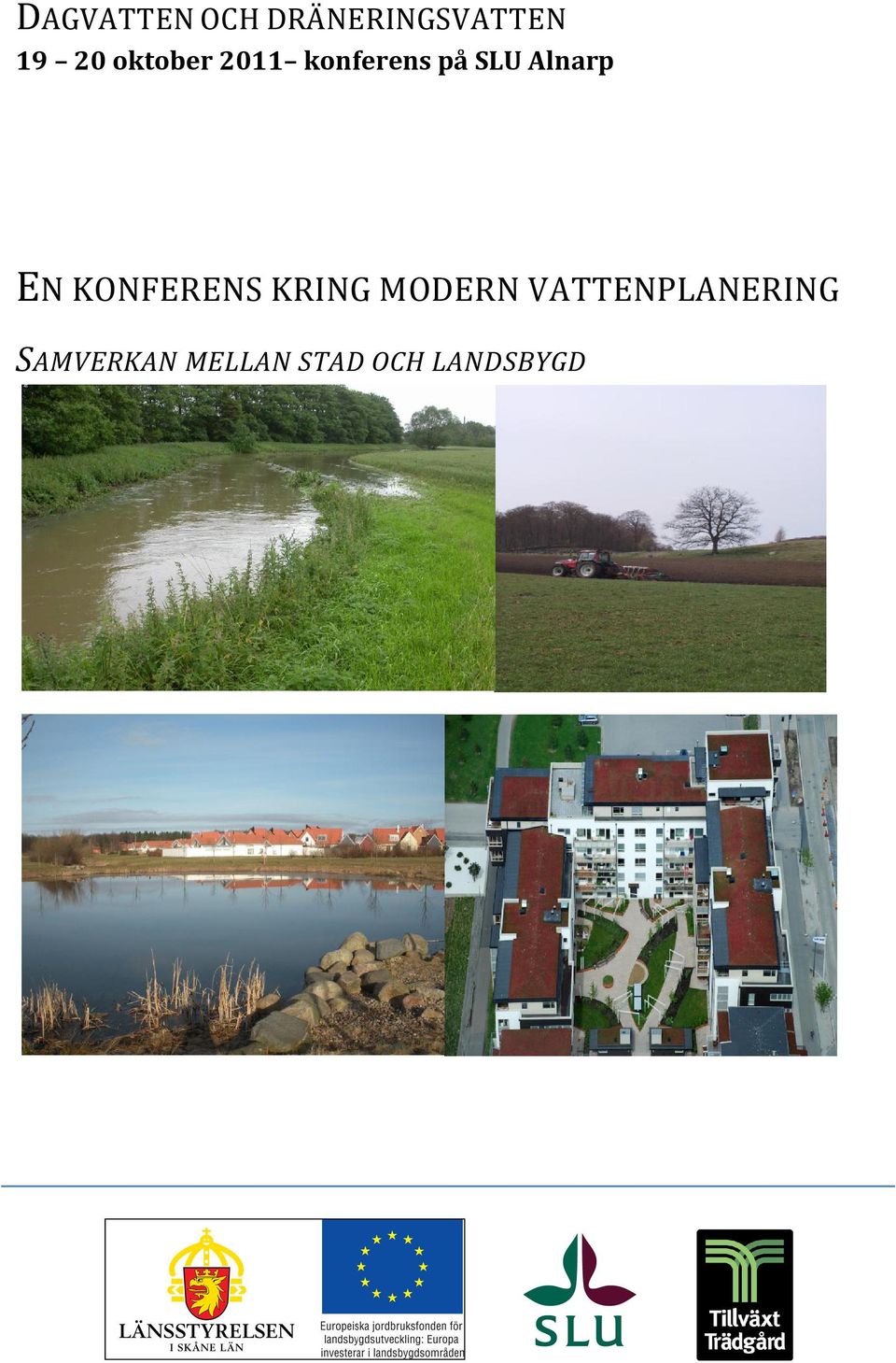 EN KONFERENS KRING MODERN