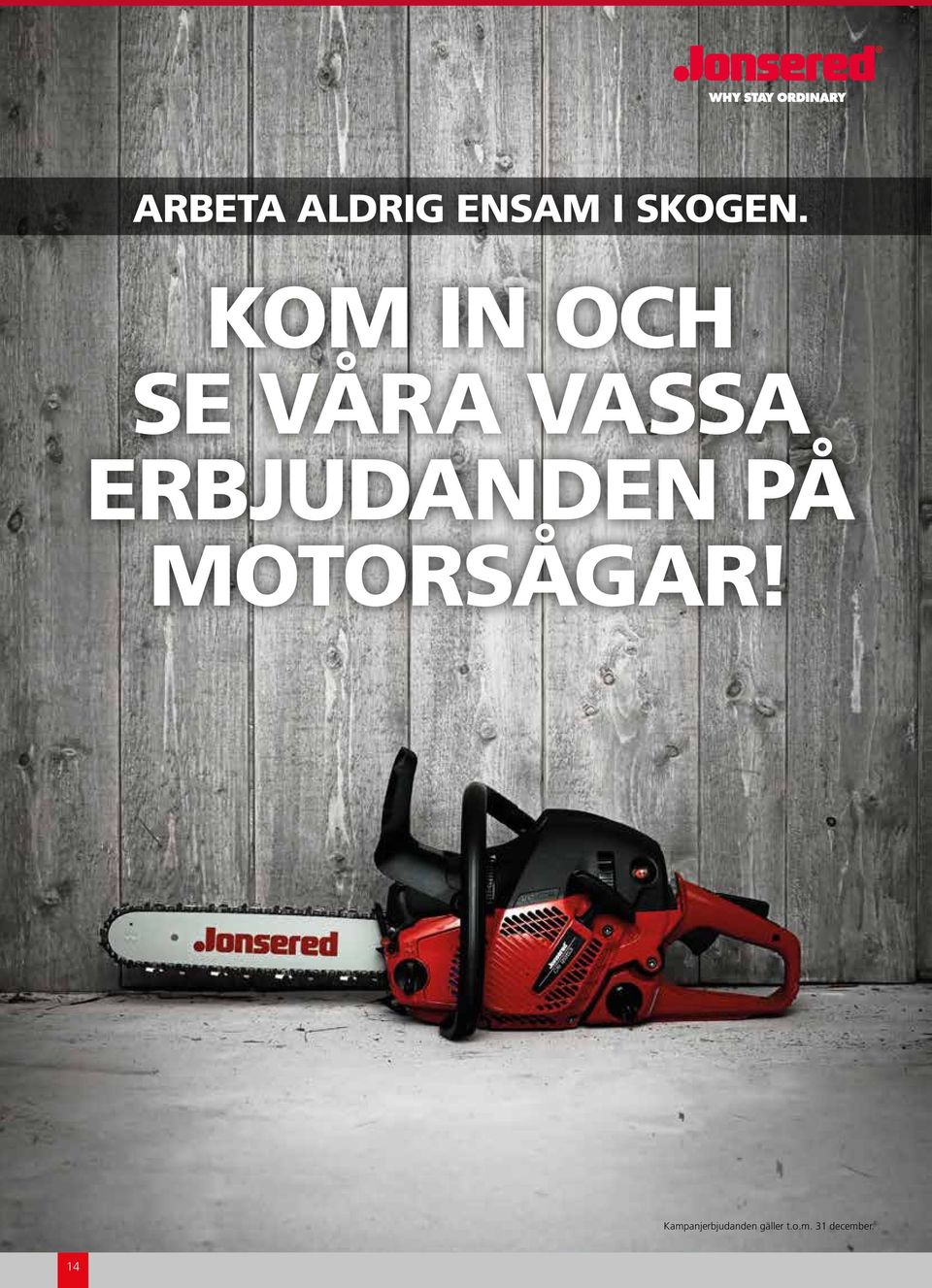 ERBJUDANDEN PÅ MOTORSÅGAR!