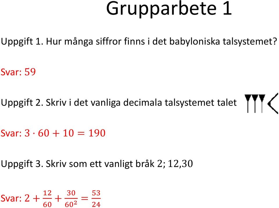 Svar: 59 Uppgift 2.