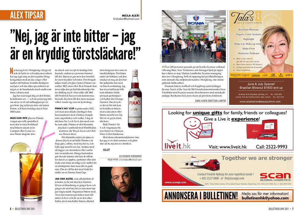 färskpressad juice och äta olika specialiteter ur något av de hundratals snack stalls som finns i denna stad.