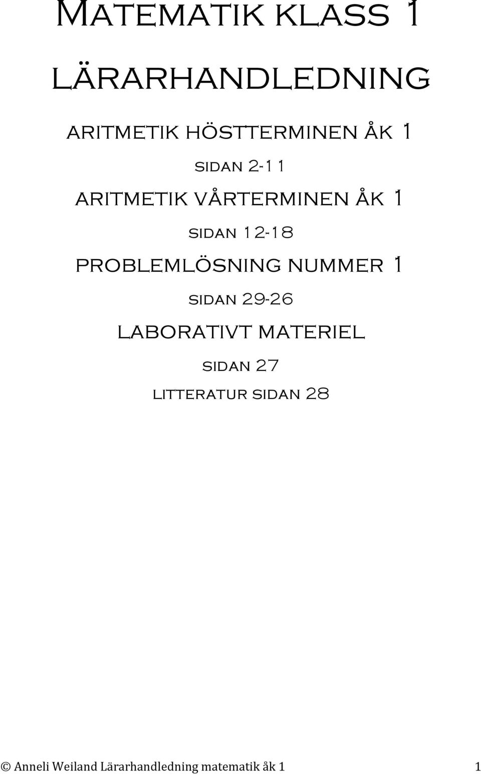 problemlösning nummer 1 sidan 29-26 laborativt materiel sidan