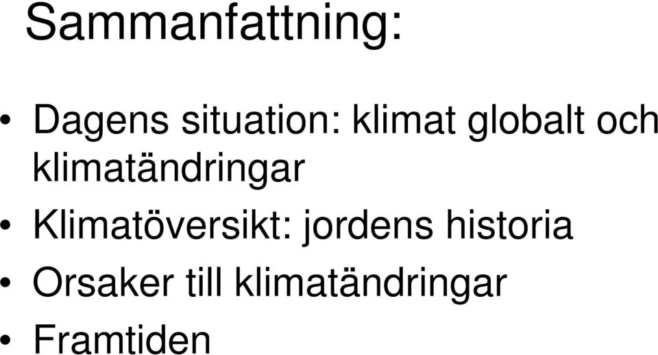 Klimatöversikt: jordens historia