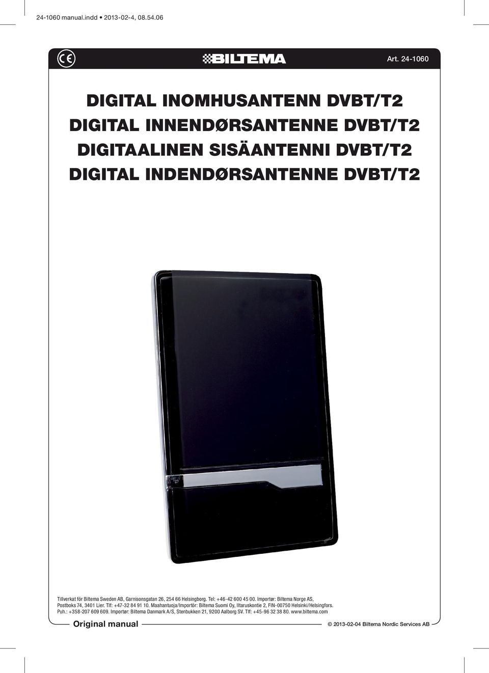 Biltema Sweden AB, Garnisonsgatan 26, 254 66 Helsingborg. Tel: +46-42 600 45 00. Importør: Biltema Norge AS, Postboks 74, 3401 Lier. Tlf: +47-32 84 91 10.