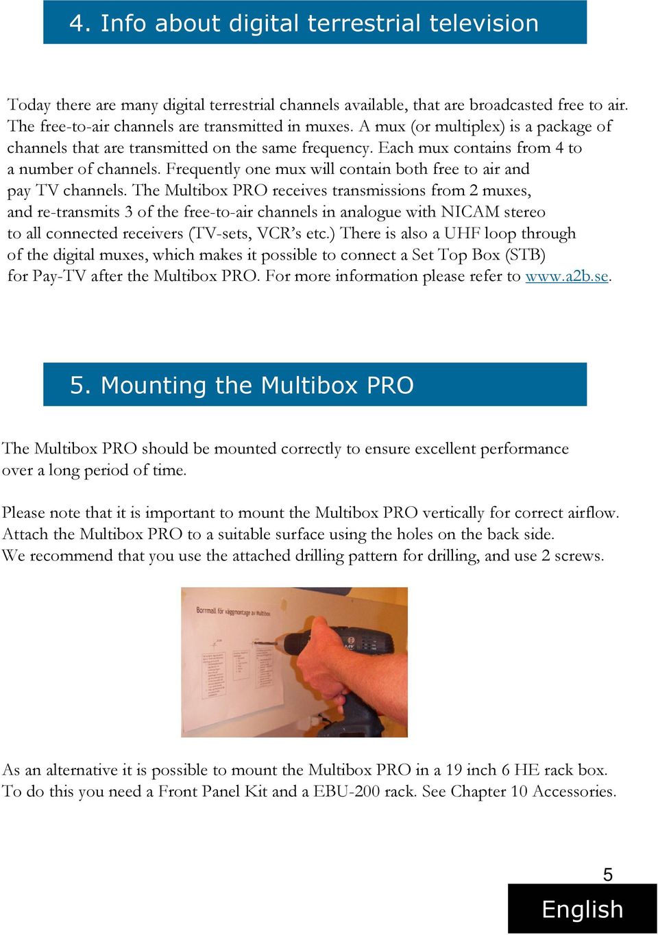 Frequently one mux will contain both free to air and pay TV channels.