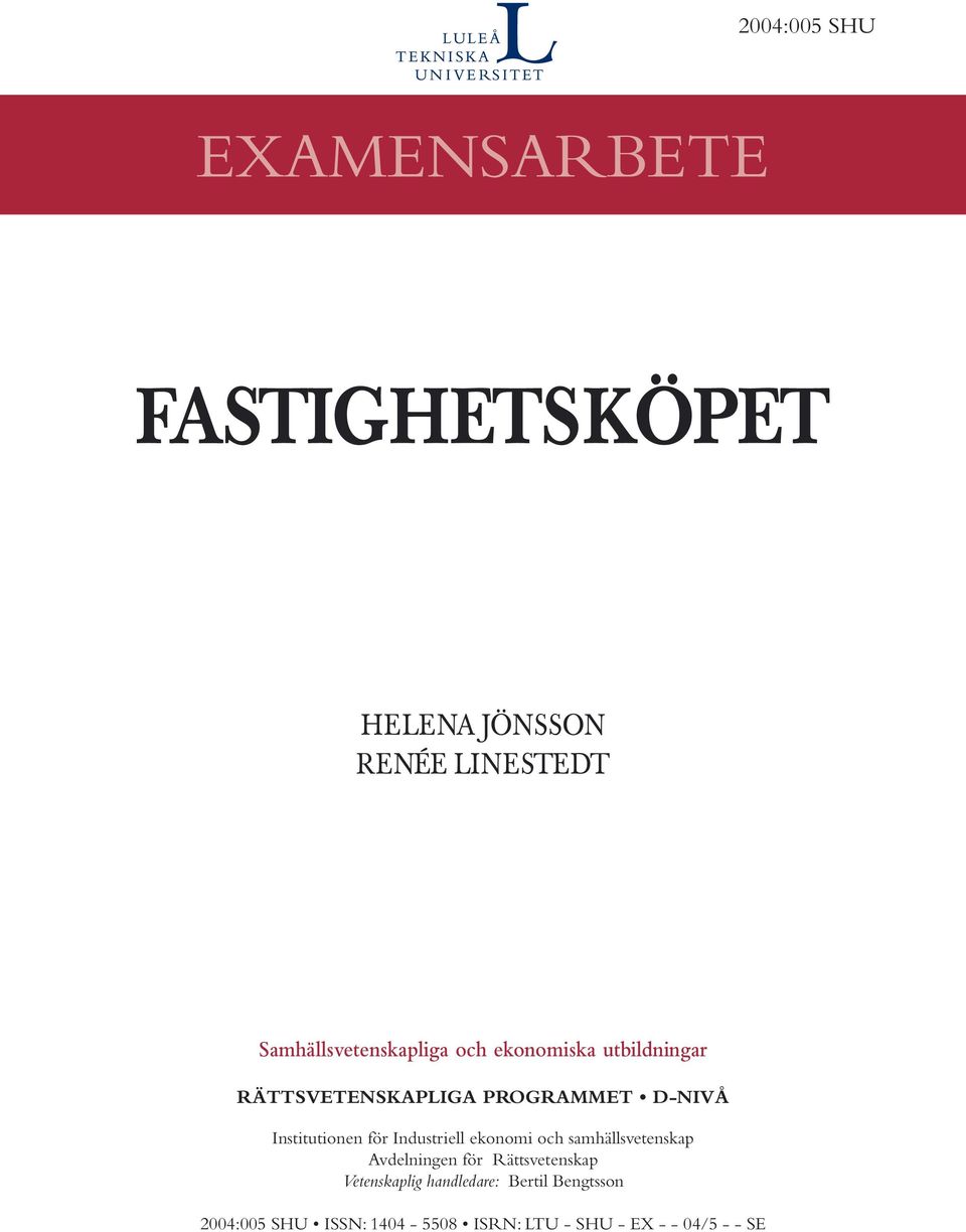 Institutionen för Industriell ekonomi och samhällsvetenskap Avdelningen för