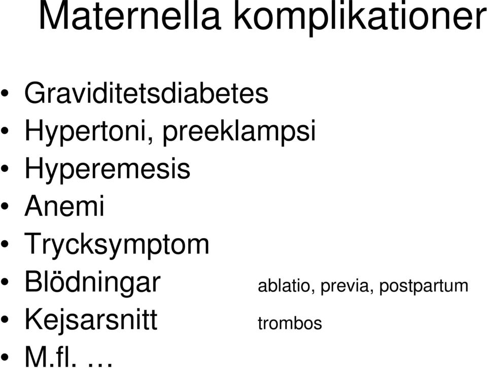 preeklampsi Hyperemesis Anemi