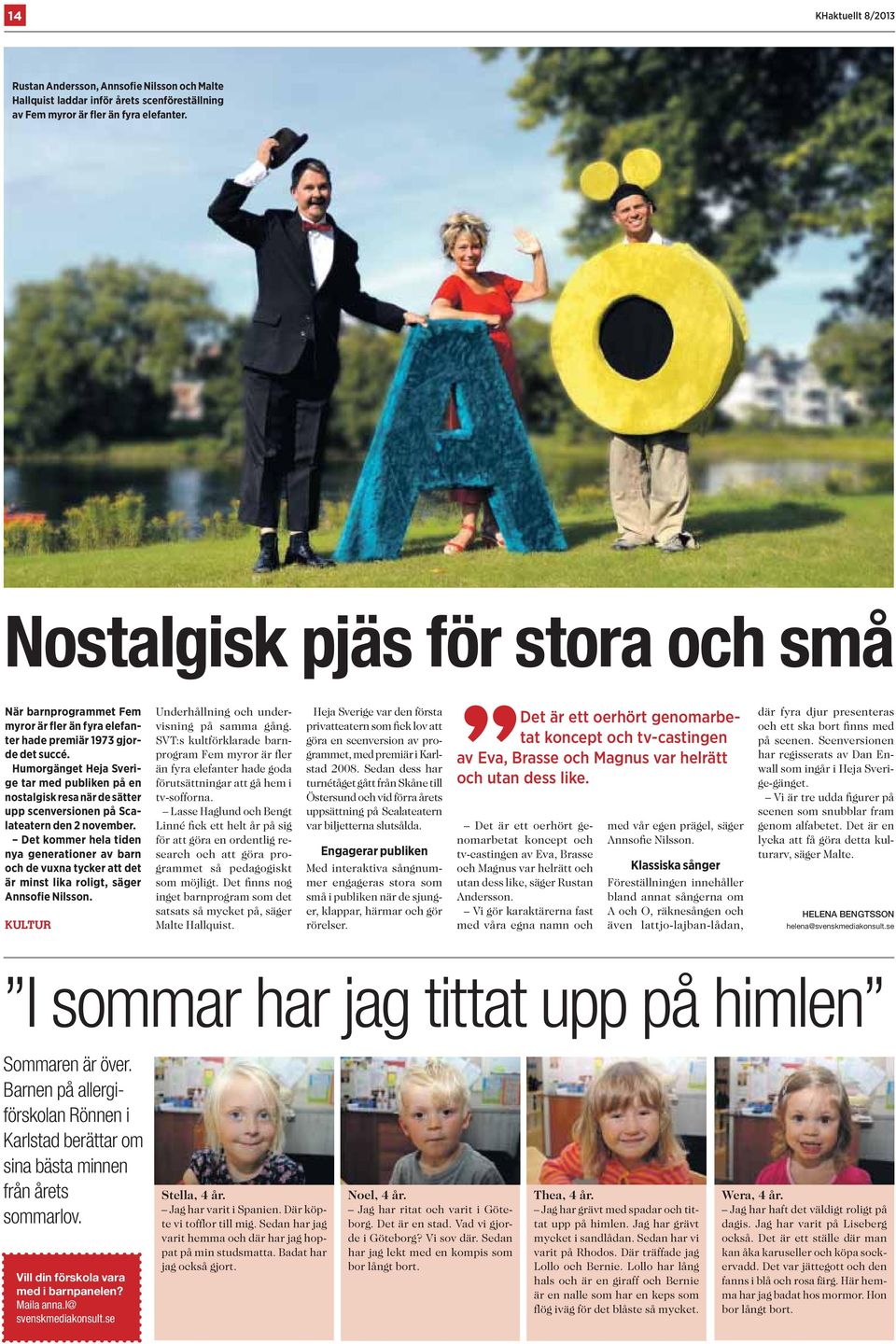 Humorgänget Heja Sverige tar med publiken på en nostalgisk resa när de sätter upp scenversionen på Scalateatern den 2 november.