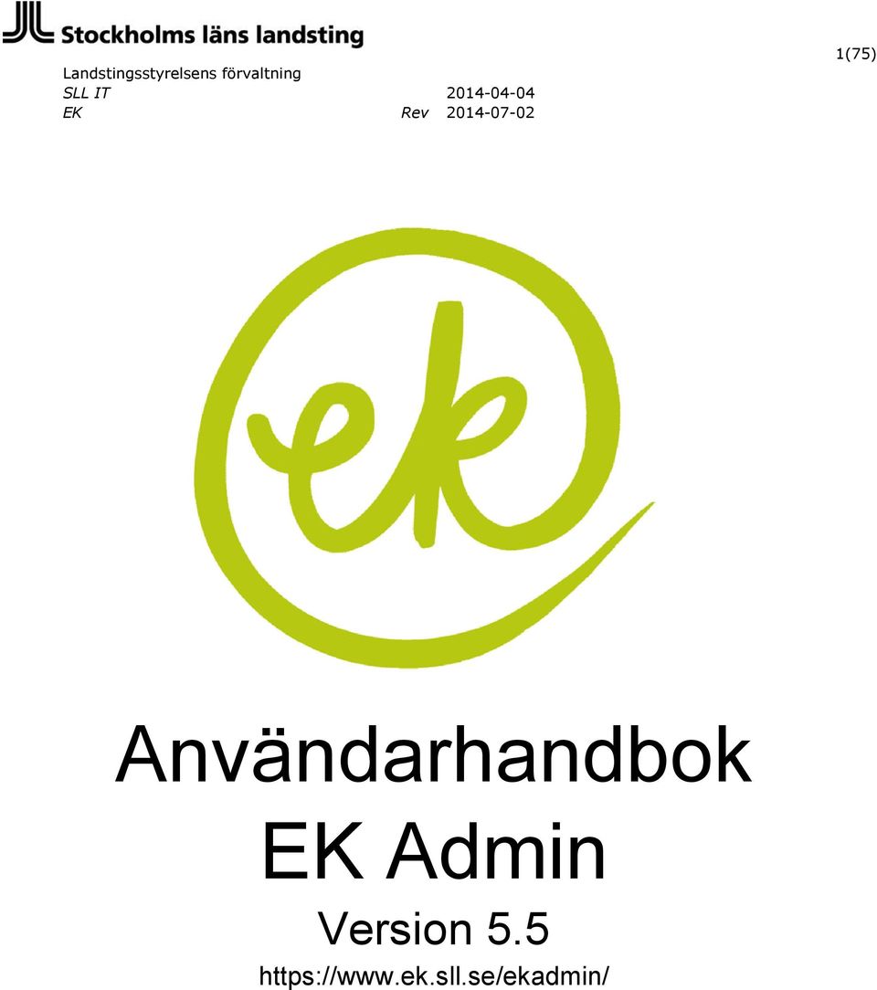 1(75) Användarhandbok EK Admin