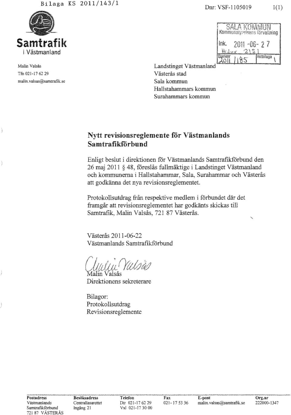 HaIlstahammar, Sala, Surahammar och Västerås att godkänna det nya revisionsreglementet.