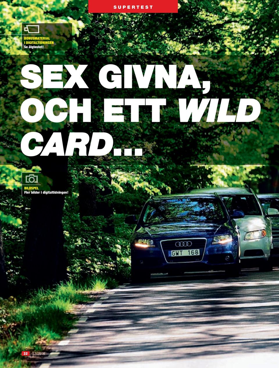 SEX GIVNA, OCH ETT WILD CARD