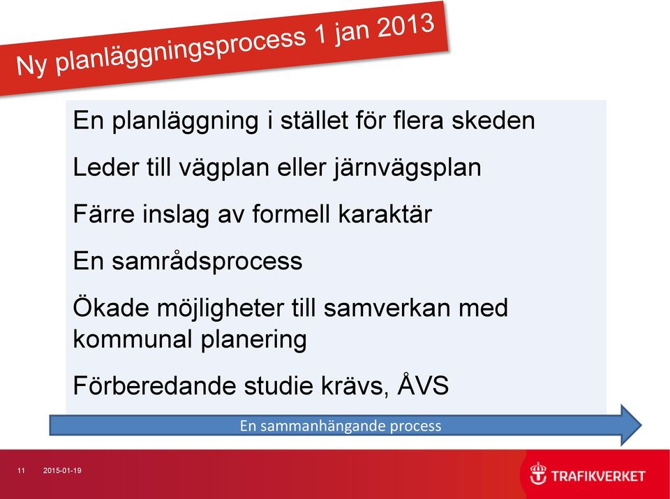 samrådsprocess Ökade möjligheter till samverkan med kommunal