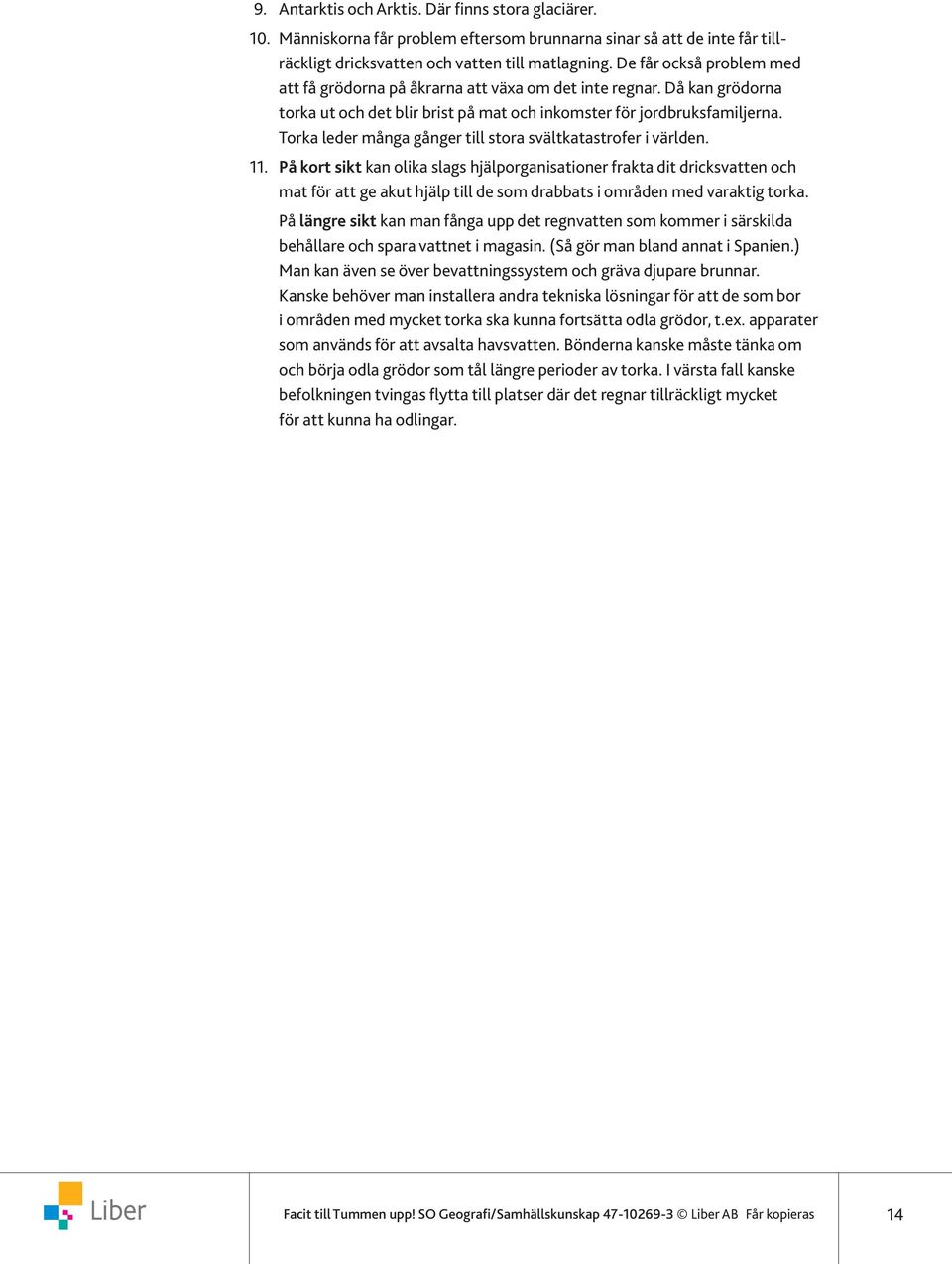 En uppfinning som det elektriska ljuset har gjort att vi kan arbeta längre och är vakna mer under dygnets mörka timmar.