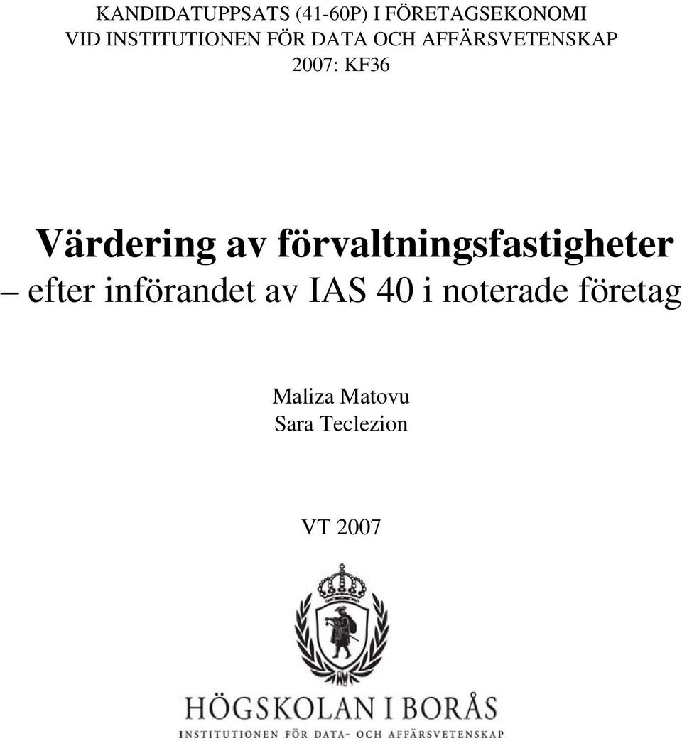 Värdering av förvaltningsfastigheter efter införandet