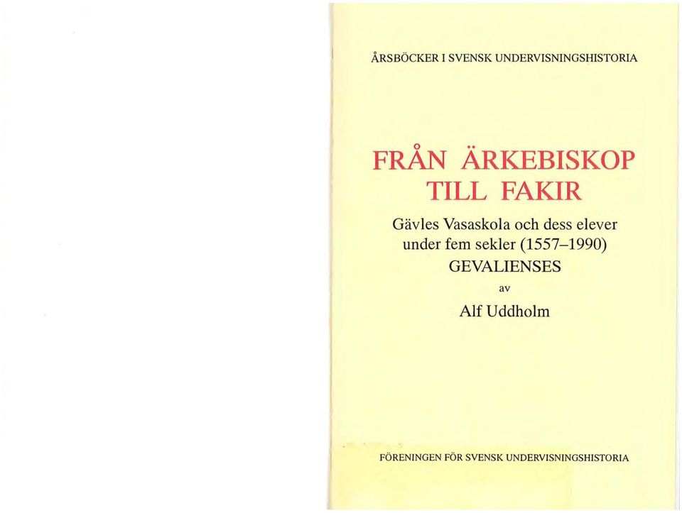 elever under fem sekler (1557-1990) GEVALIENSES av