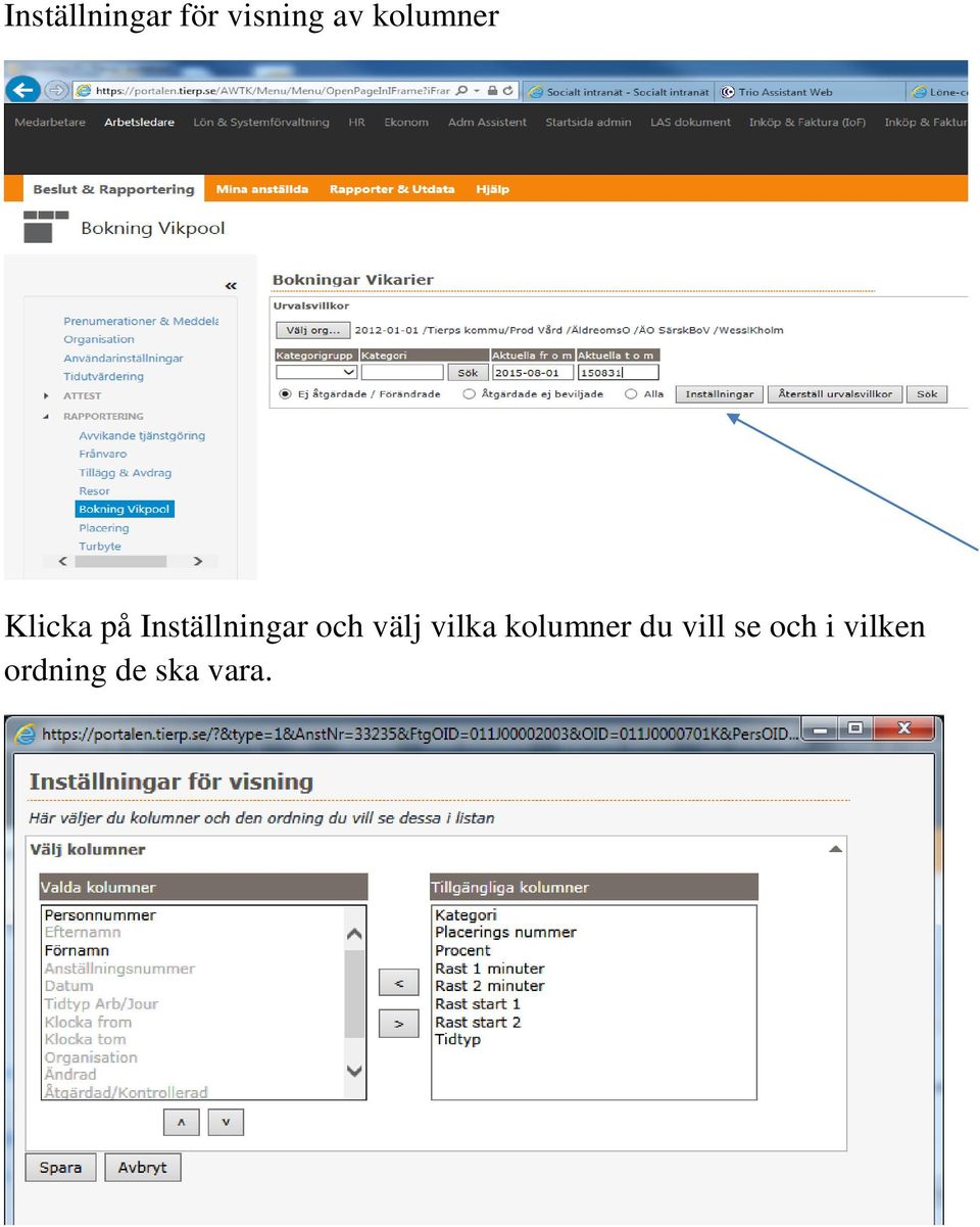 och välj vilka kolumner du vill