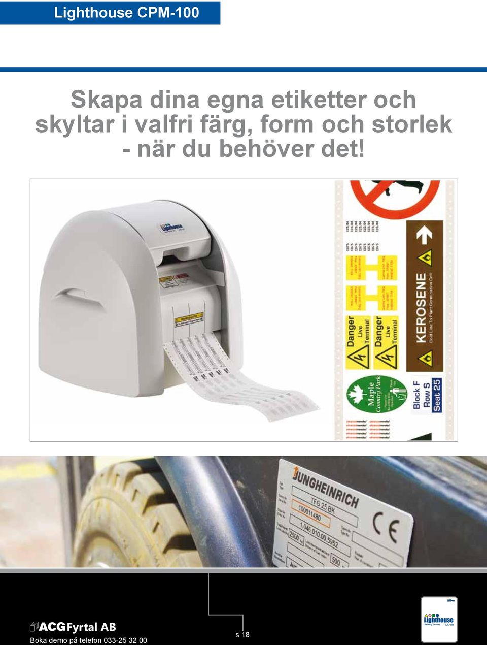 form och storlek - när du behöver det!