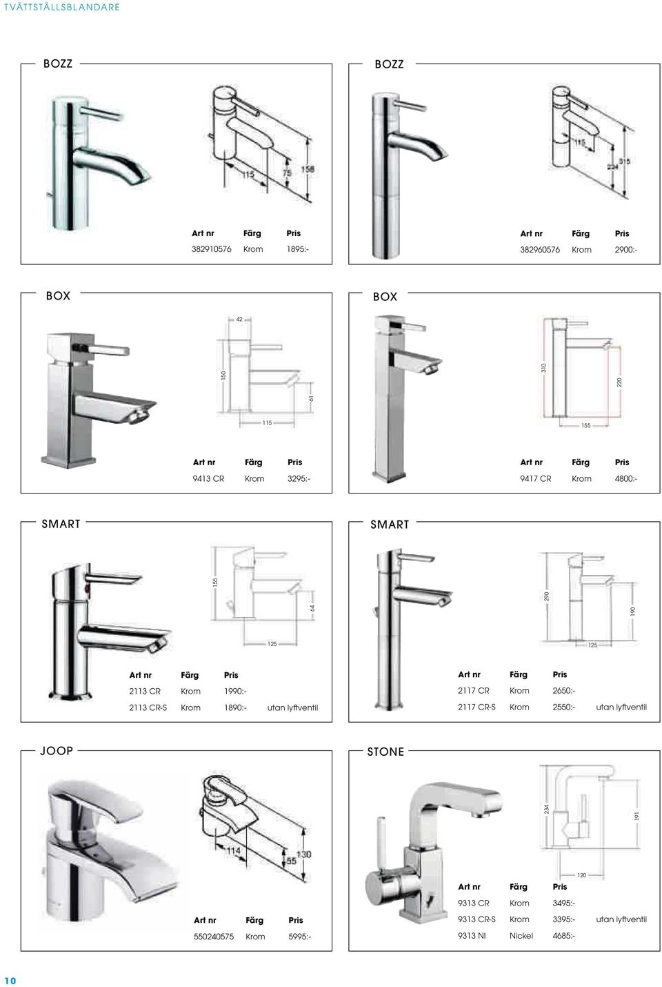 Krom 1990:- 2113 CR-S Krom 1890:- utan lyftventil 2117 CR Krom 2650:- 2117 CR-S Krom 2550:- utan