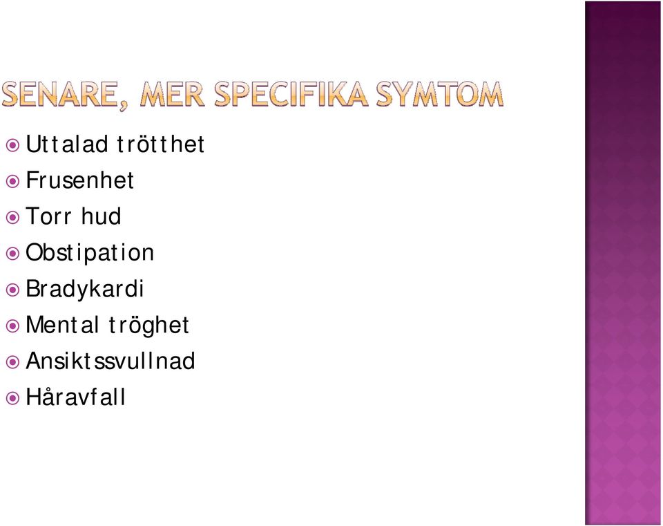 Obstipation Bradykardi