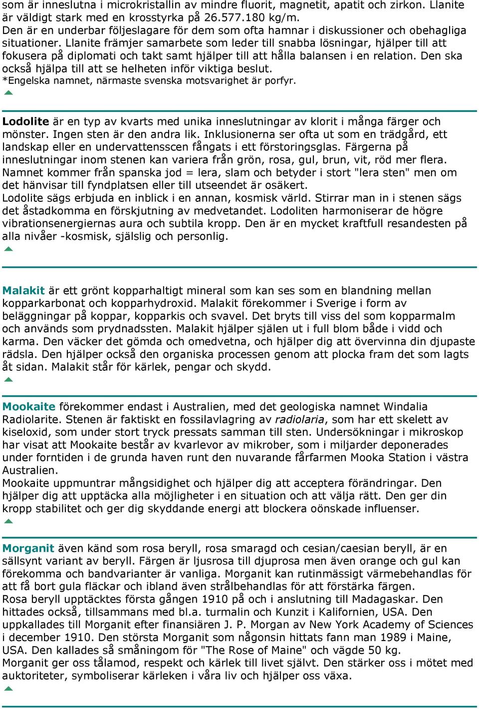 Llanite främjer samarbete som leder till snabba lösningar, hjälper till att fokusera på diplomati och takt samt hjälper till att hålla balansen i en relation.