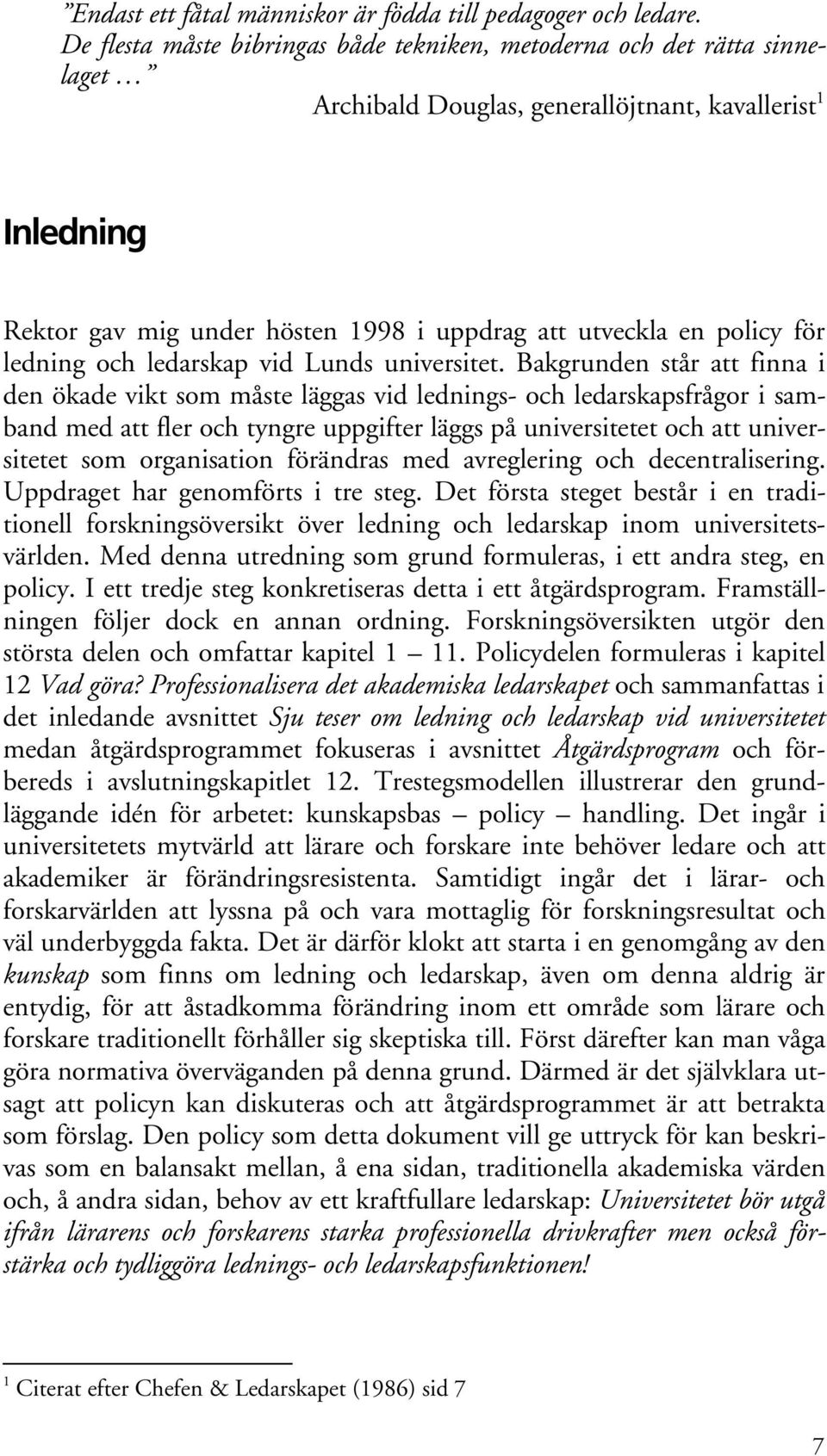 policy för ledning och ledarskap vid Lunds universitet.