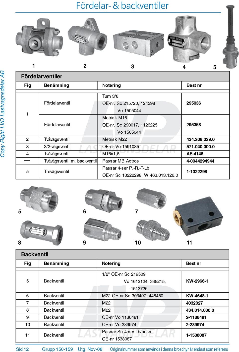 backventil Passar MB Actros 4-0044294944 5 Trevägsventil Passar 4-ser P.-R.-T-Lb OE-nr Sc 222298, W 46.0.26.