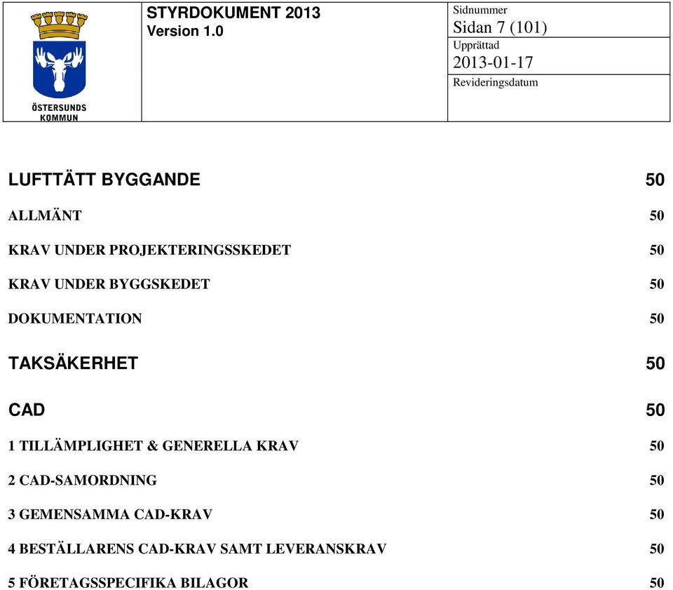 TAKSÄKERHET 50 CAD 50 1 TILLÄMPLIGHET & GENERELLA KRAV 50 2 CAD-SAMORDNING