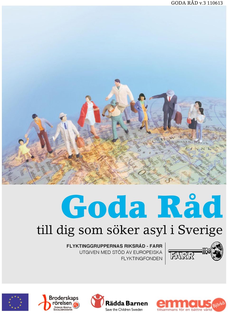 söker asyl i Sverige