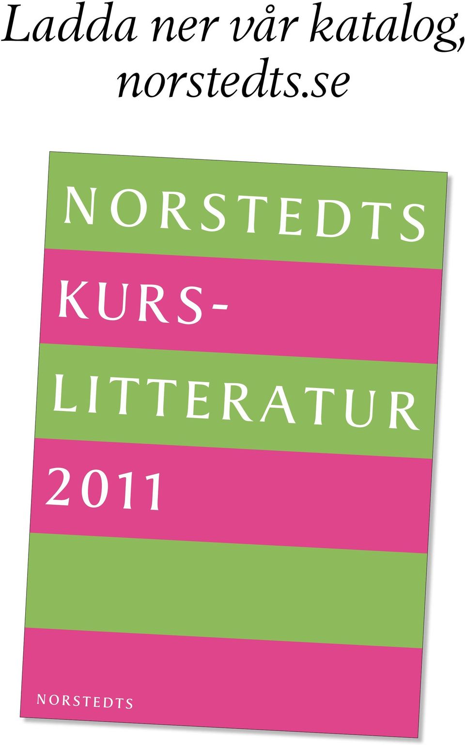 se Norstedts kurs-