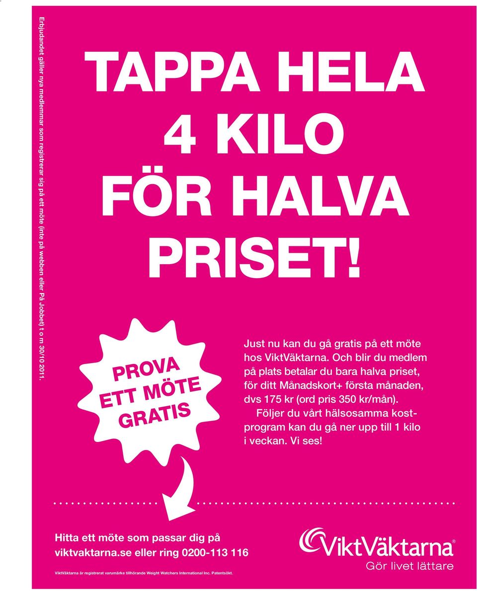 Och blir du medlem på plats betalar du bara halva priset, för ditt Månadskort+ första månaden, dvs 175 kr (ord pris 350 kr/mån).