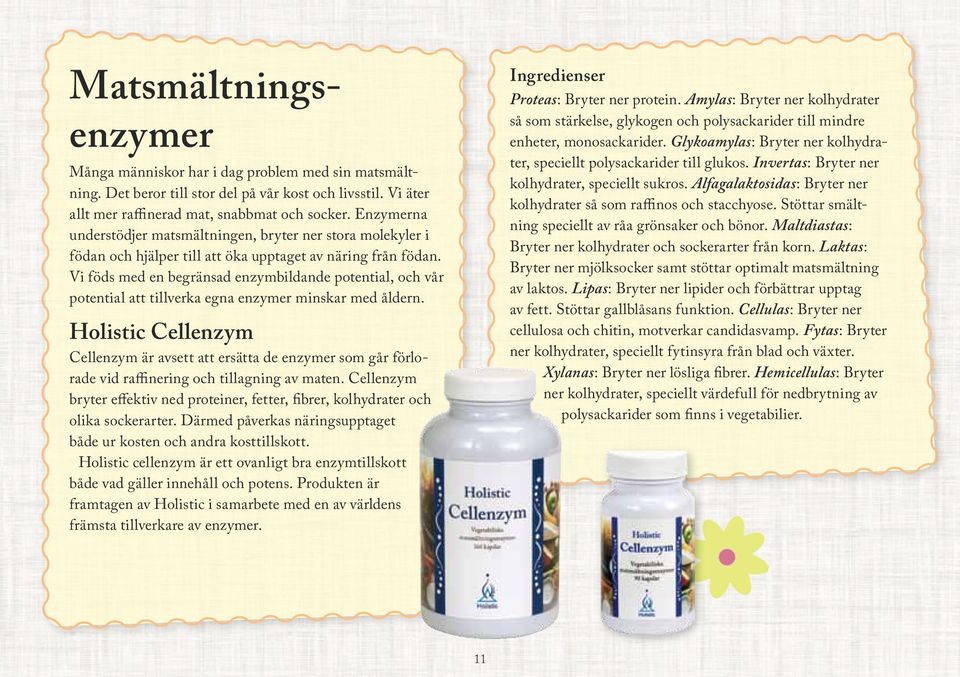 Vi föds med en begränsad enzymbildande potential, och vår potential att tillverka egna enzymer minskar med åldern.