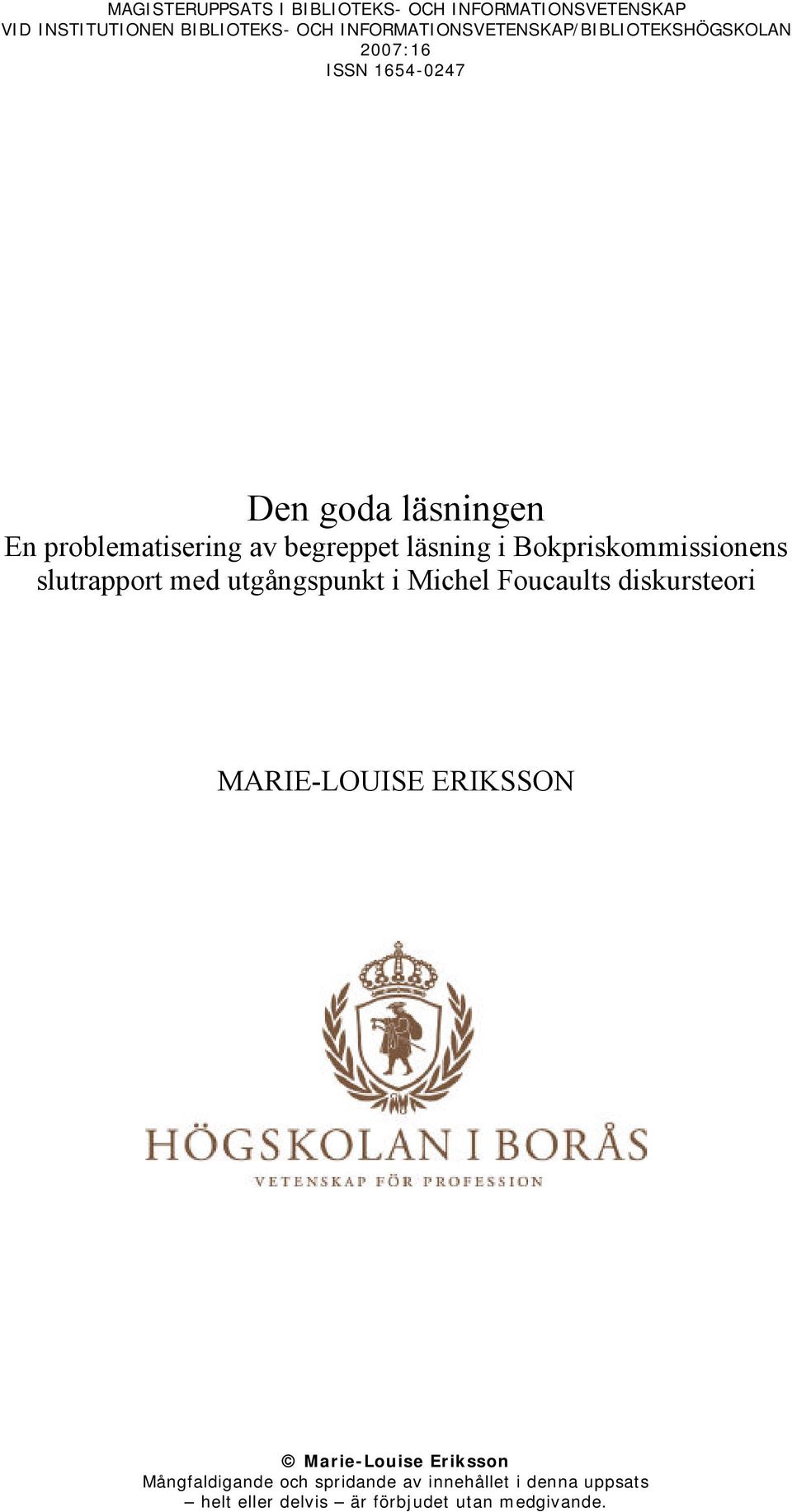 begreppet läsning i Bokpriskommissionens slutrapport med utgångspunkt i Michel Foucaults diskursteori