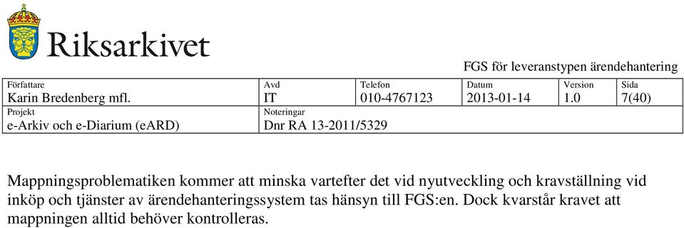 nyutveckling och kravställning vid inköp och tjänster av