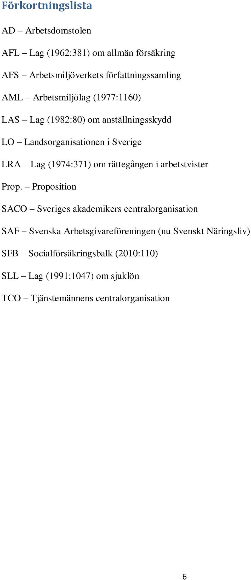 rättegången i arbetstvister Prop.