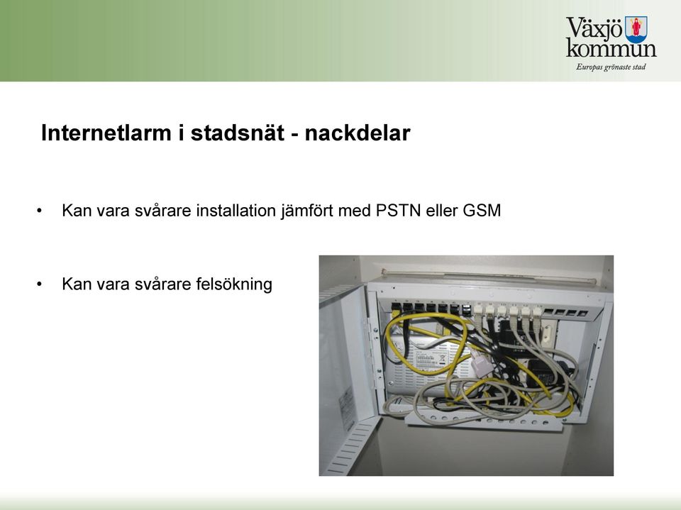 installation jämfört med PSTN