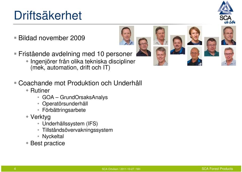 Produktion och Underhåll Rutiner GOA GrundOrsaksAnalys Operatörsunderhåll