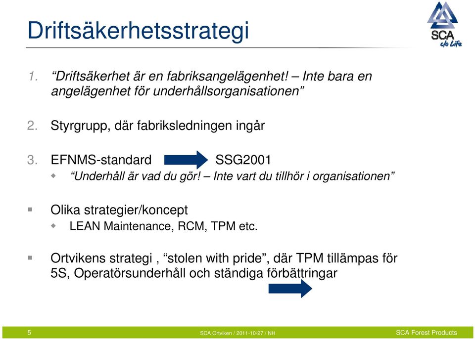 EFNMS-standard SSG2001 Underhåll är vad du gör!