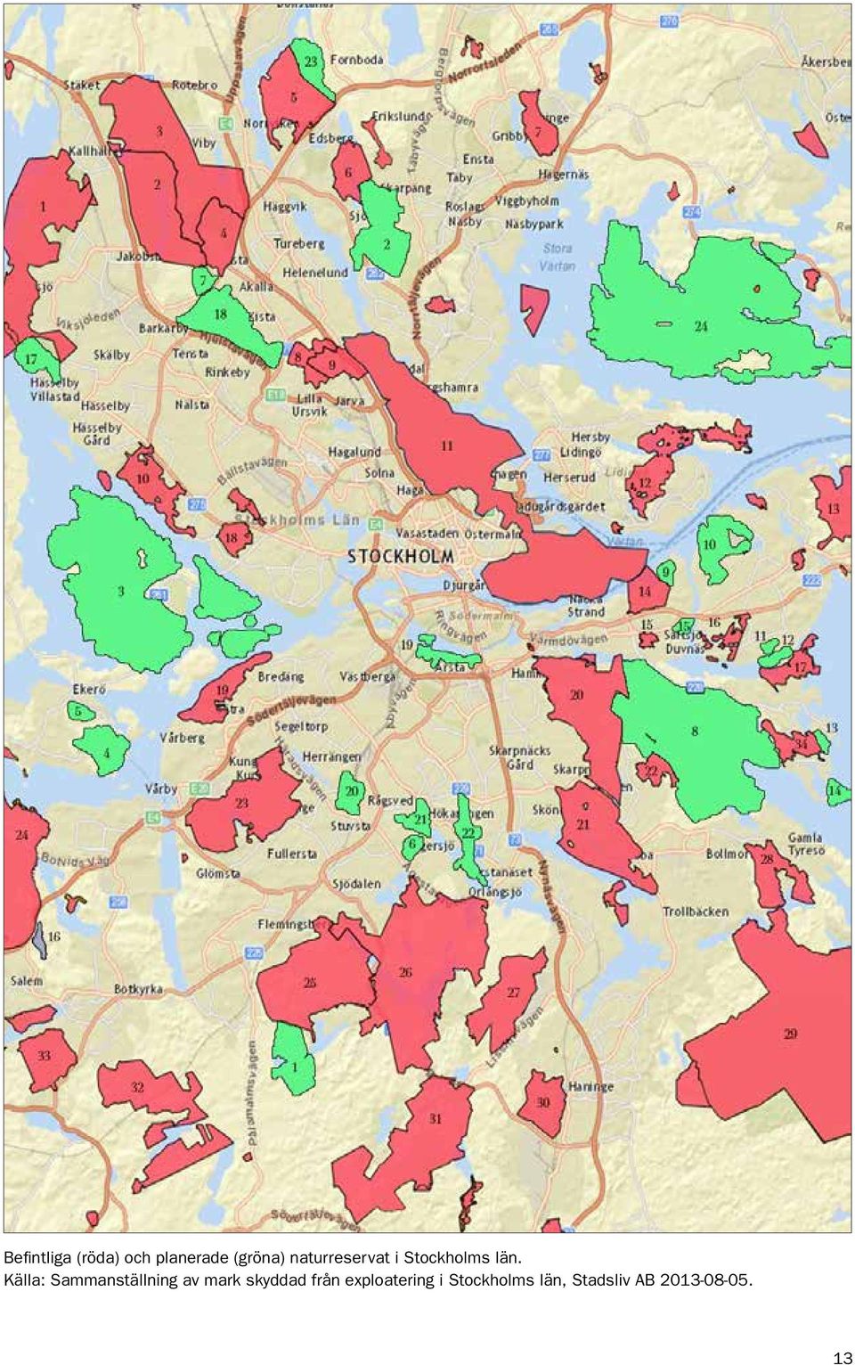 Källa: Sammanställning av mark skyddad från