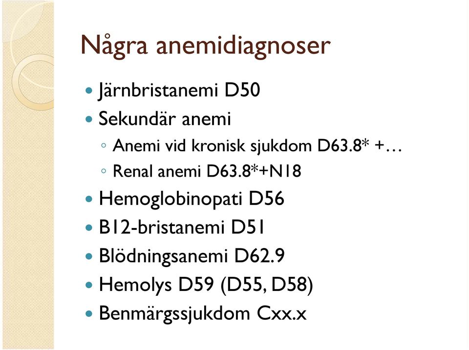 8*+N18 Hemoglobinopati D56 B12-bristanemi D51
