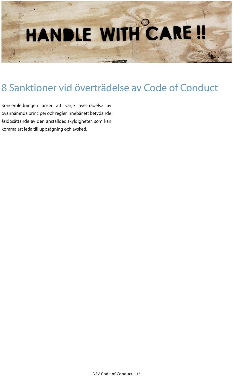 innebär ett betydande åsidosättande av den anställdes skyldigheter,