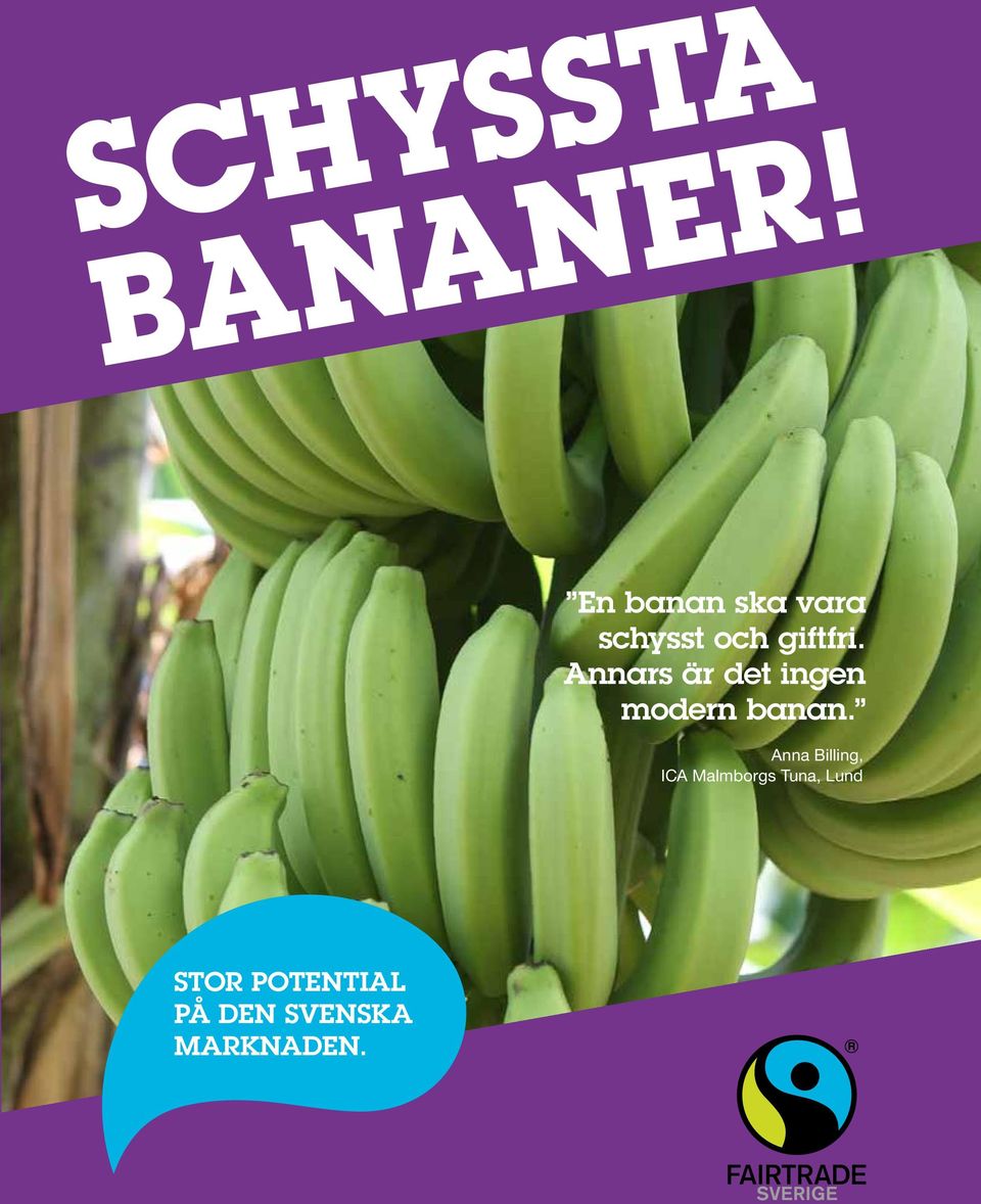 Annars är det ingen modern banan.