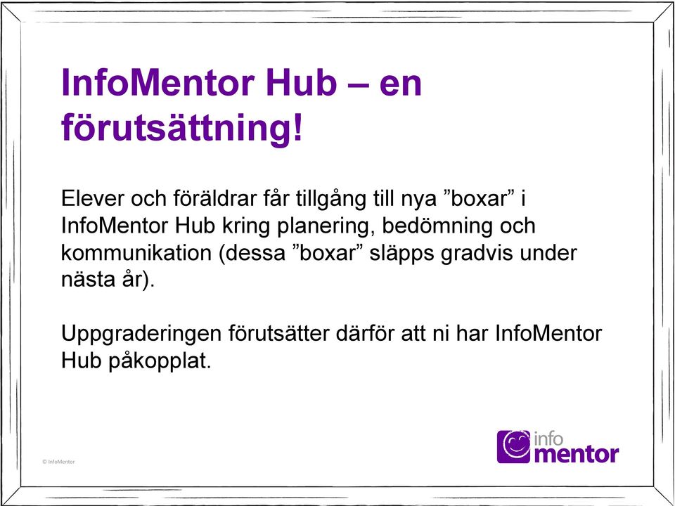 Hub kring planering, bedömning och kommunikation (dessa boxar