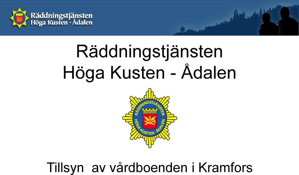 Ådalen Tillsyn av