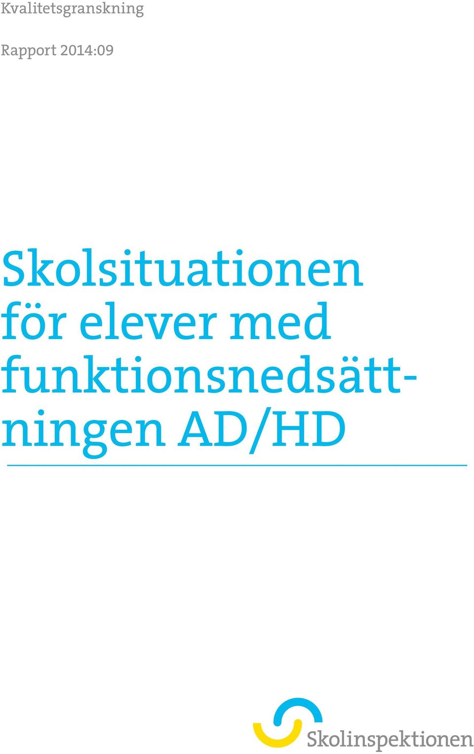 Skolsituationen för